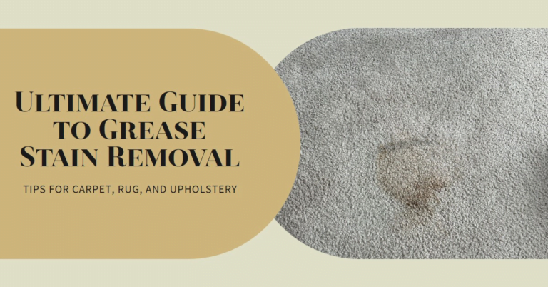 How to Get Grease Out of Carpet, Rug, Upholstery: The Ultimate Guide
