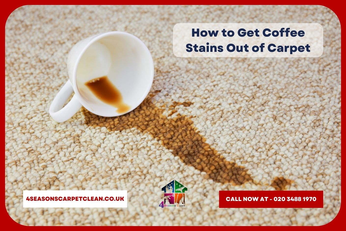 Spilled coffee, wine, cup of tea or any kind of drink on your carpet?